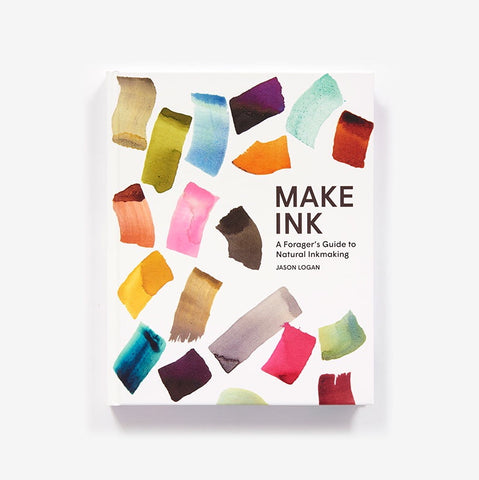 Make Ink: A Forager's Guide To Natural Inkmaking