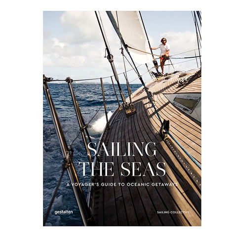 Sailing The Seas, Sailing Voyages and Oceanic Getaways by The Sailing Collective