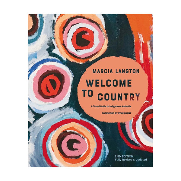 Marcia Langton’s Welcome To Country 2nd Edition