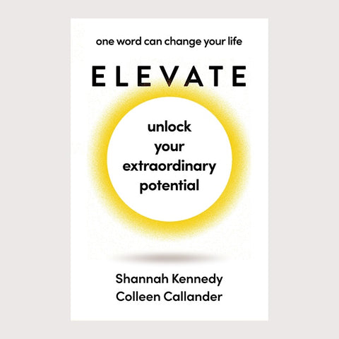 Book cover Elevate by Shannah Kennedy & Colleen Callander