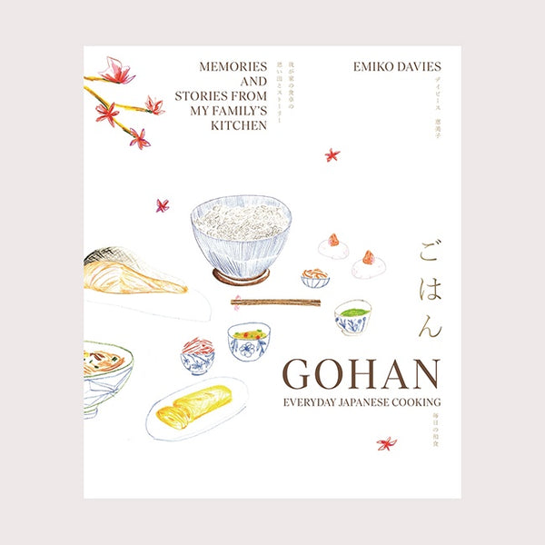 Gohan: Everyday Japanese Cooking Book by Emiko Davies