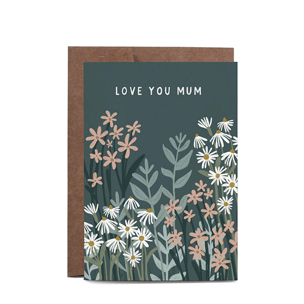 In The Daylight Mother's Day Card Floral Card with Love You Mum