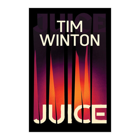 Juice, by Tim Winton