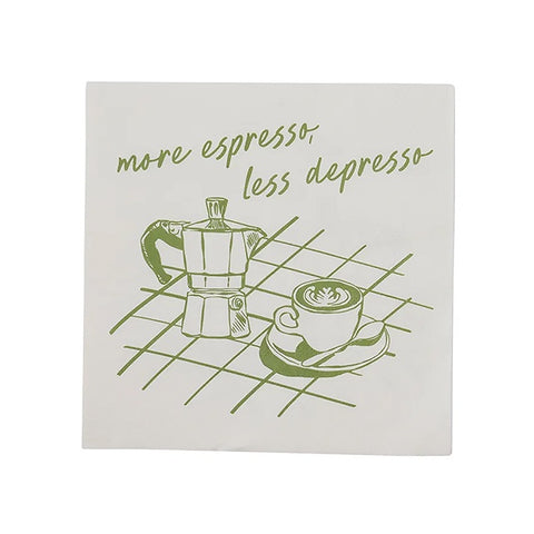 napkin print with a coffee pot and cup illustration and 'more espresso, less depresso' text on a white background.