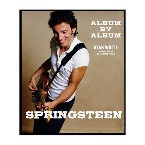 Book Springsteen: Album by Album by Ryan White