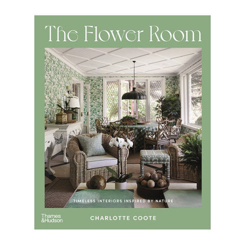 Book Cover The Flower Room: Timeless Interiors Inspired by Nature by Charlotte Coote