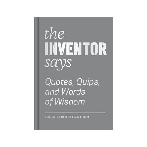 The Inventor Says by Kevin Lippert