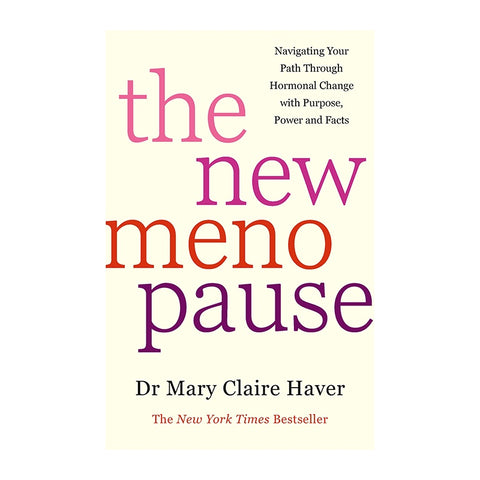 The New Menopause by  Dr Mary Claire Haver