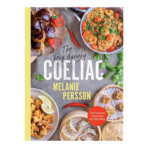 The Very Hungry Coeliac by Melanie Persson