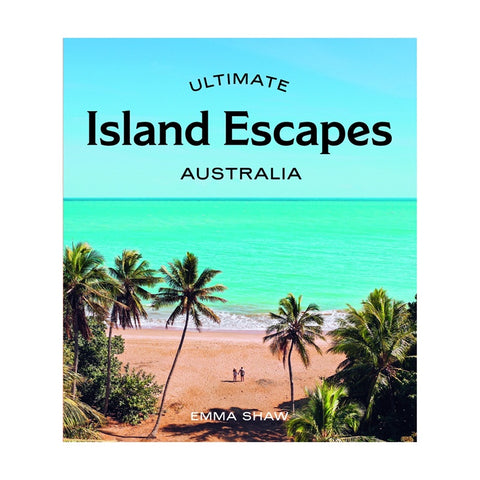 Ultimate Island Escapes: Australia