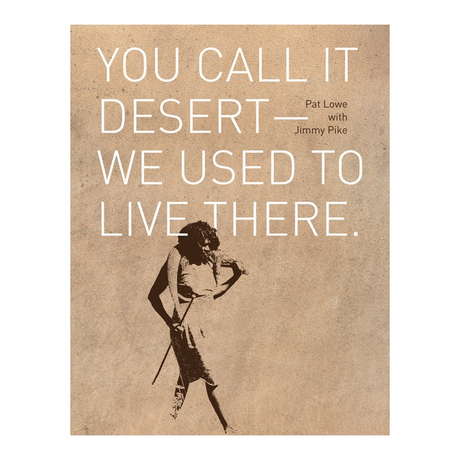 You Call It Desert - We Used To live There