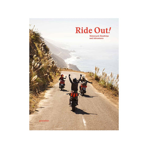 Ride Out! Motorcycle Road Trips and Adventures