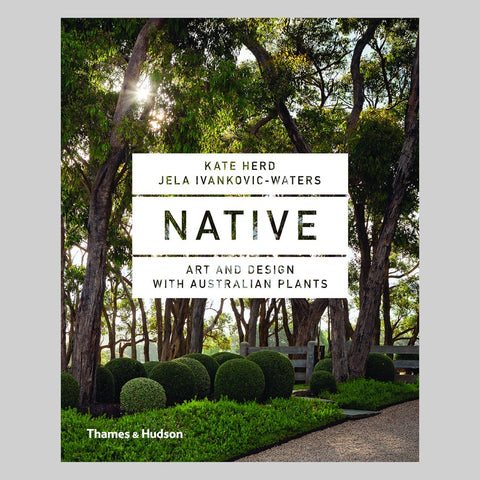 Native: Art & Design With Australian Plants (Paperback)