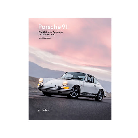 Porsche 911 : The Ultimate Sportscar as Cultural Icon