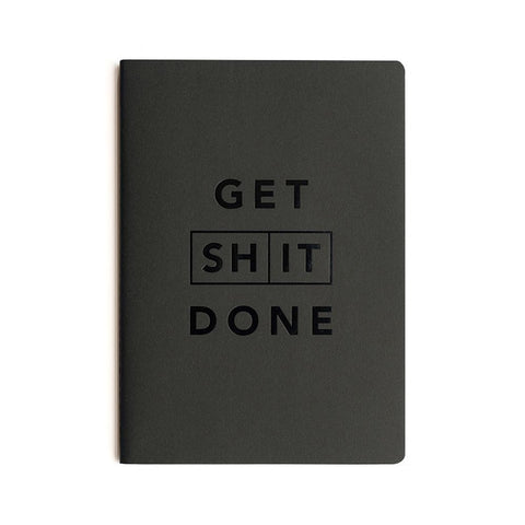 Get Shit Done Notebook 