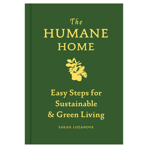 The Humane Home by Sarah Lozanova