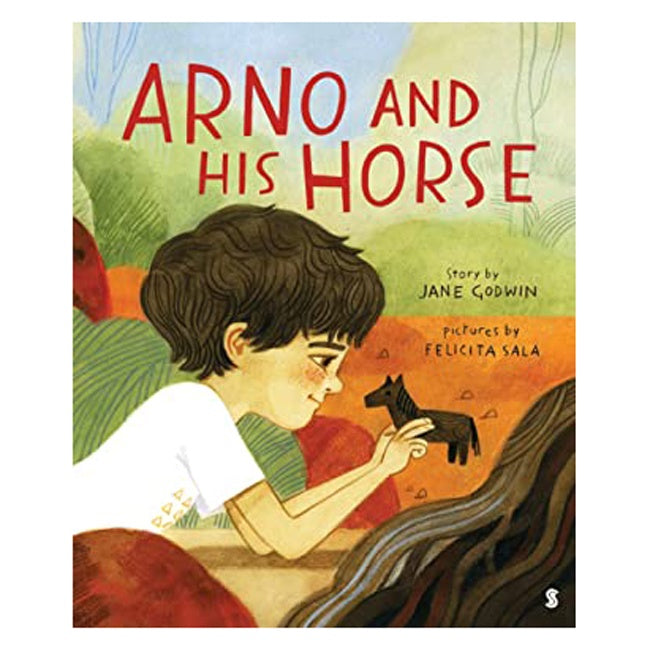 Arno And His Horse by Jane Godwin