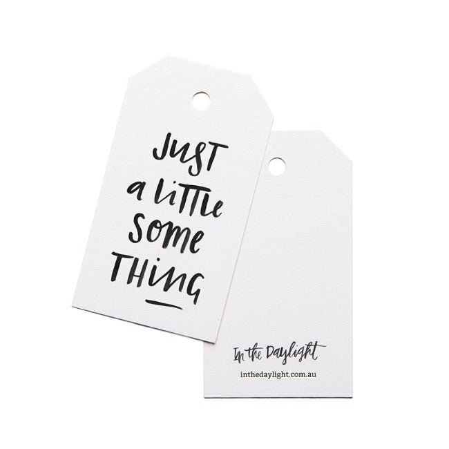 Just A Little Some Thing Gift Tags