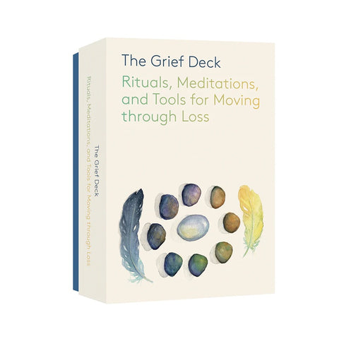 The Grief Deck: Rituals, Meditations and Tools for Moving through Loss